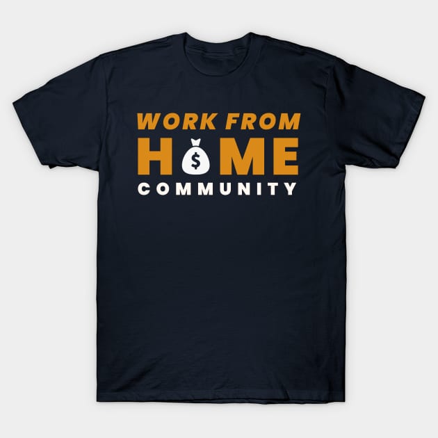 Work from home T-Shirt by Tekad Rasa
